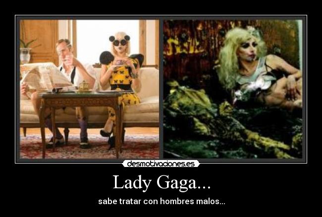 Lady Gaga... - 