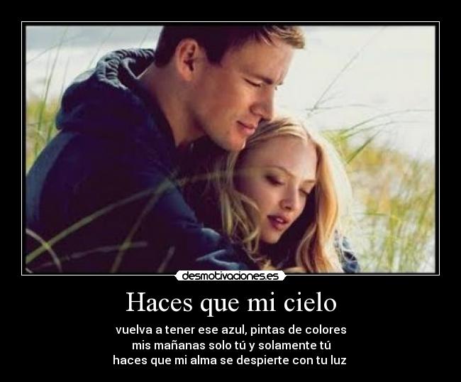 Haces que mi cielo -