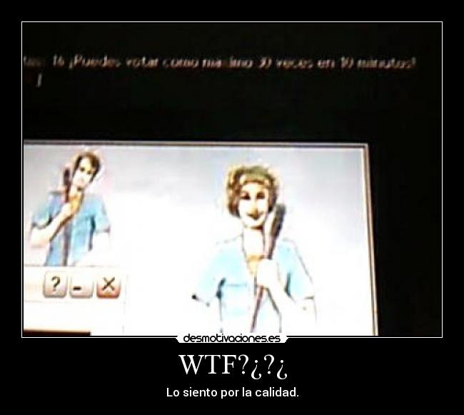 WTF?¿?¿ - Lo siento por la calidad.