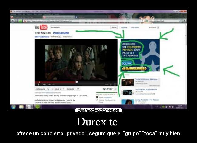 Durex te  - ofrece un concierto privado, seguro que el grupo toca muy bien.