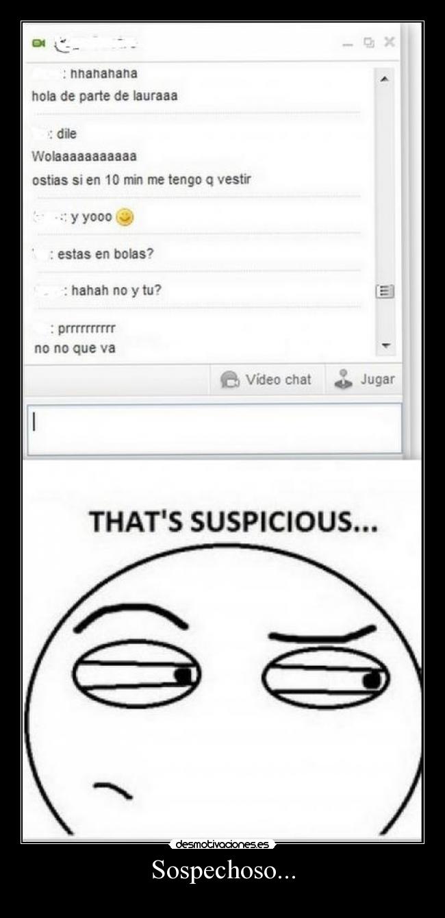 Sospechoso... -