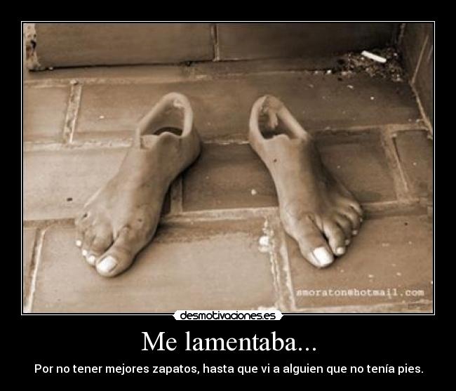 Me lamentaba... -
