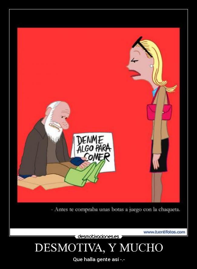 DESMOTIVA, Y MUCHO - Que halla gente así -.-