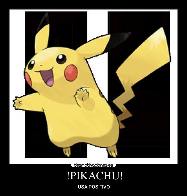 !PIKACHU! - USA POSITIVO