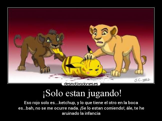 ¡Solo estan jugando! -