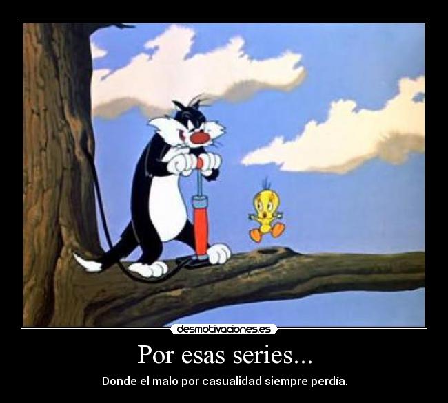 Por esas series... - 