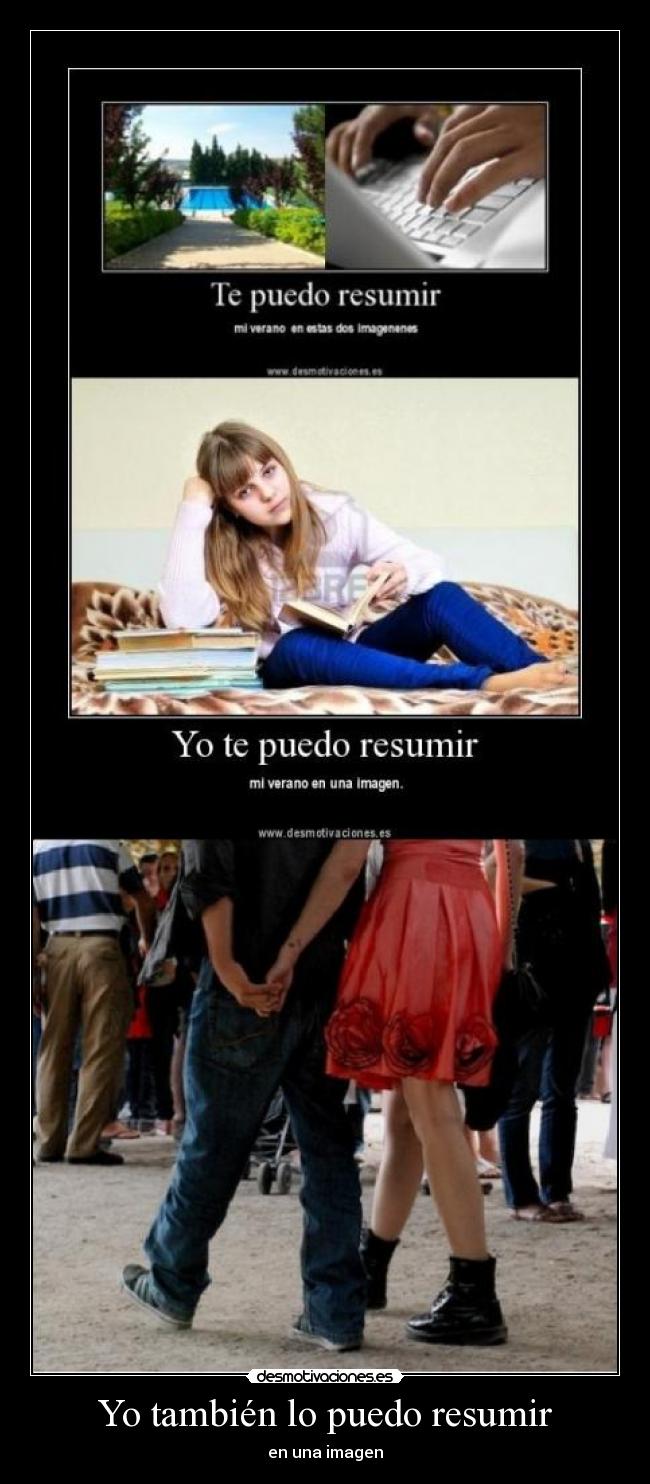 Yo también lo puedo resumir - 