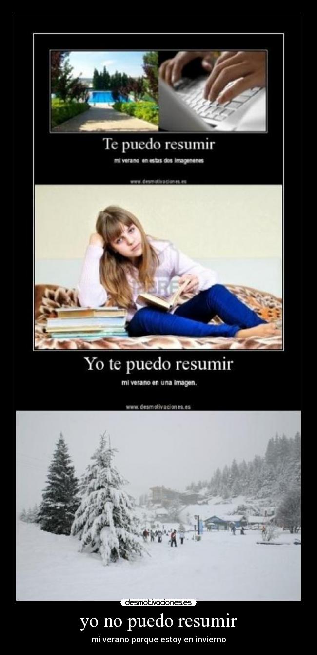 yo no puedo resumir -