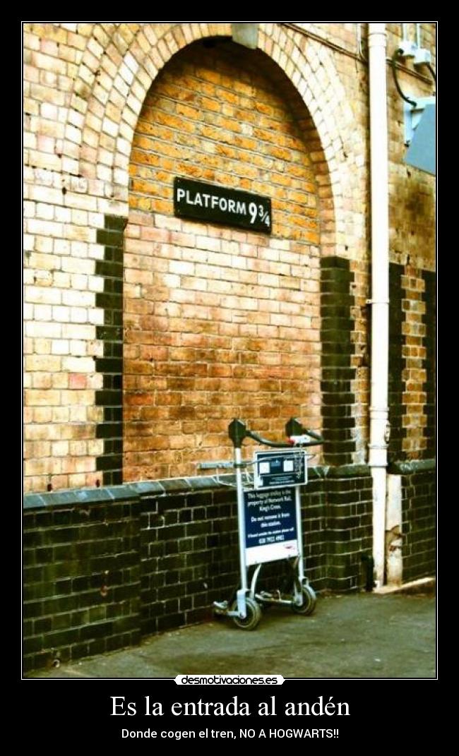 Es la entrada al andén -