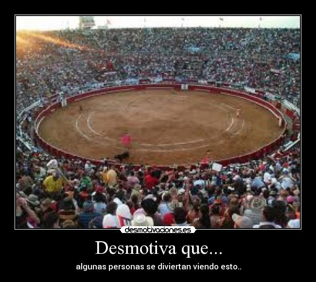 Desmotiva que... - 