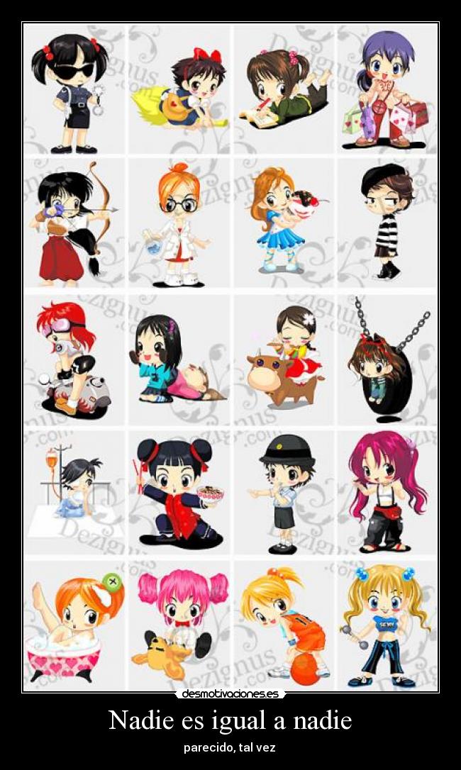 Nadie es igual a nadie - 
