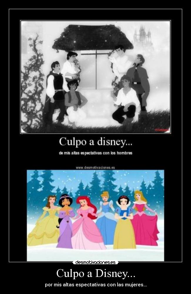 Culpo a Disney... - 