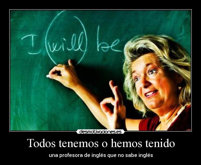 Todos tenemos o hemos tenido - 