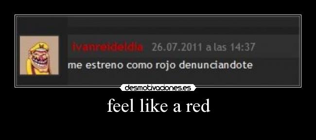 feel like a red -