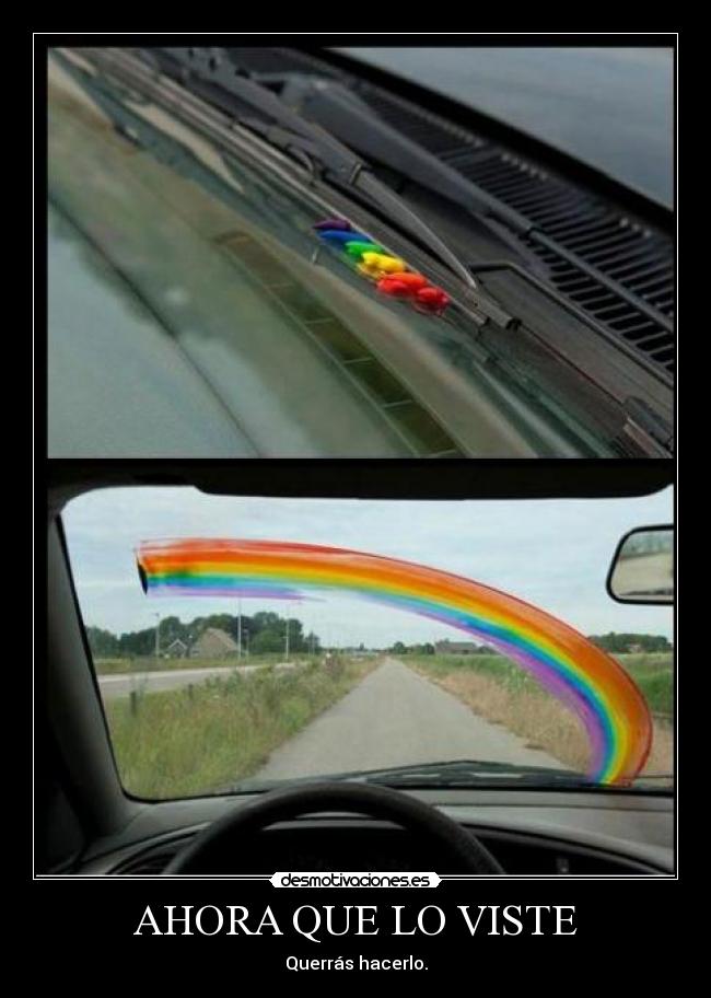AHORA QUE LO VISTE - Querrás hacerlo.