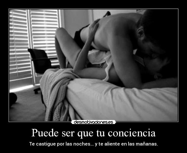 Puede ser que tu conciencia - 