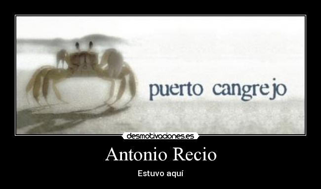 Antonio Recio - Estuvo aquí