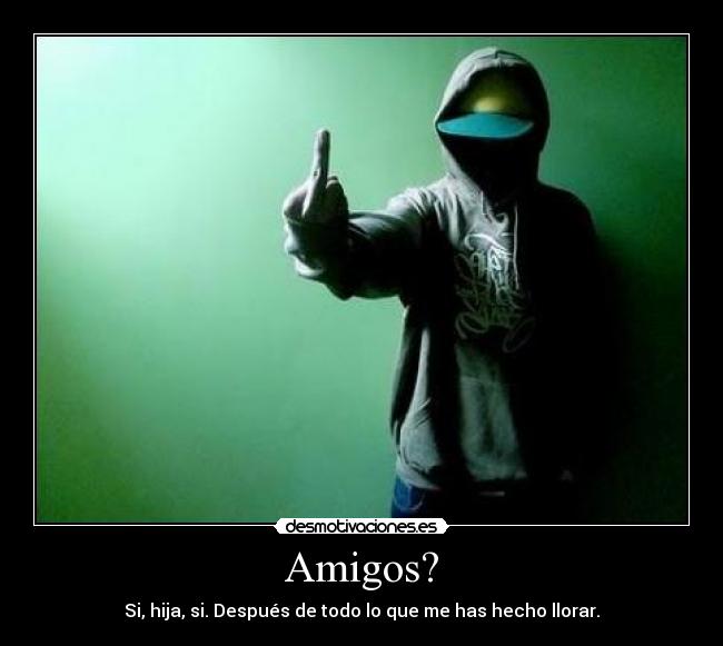Amigos? - 