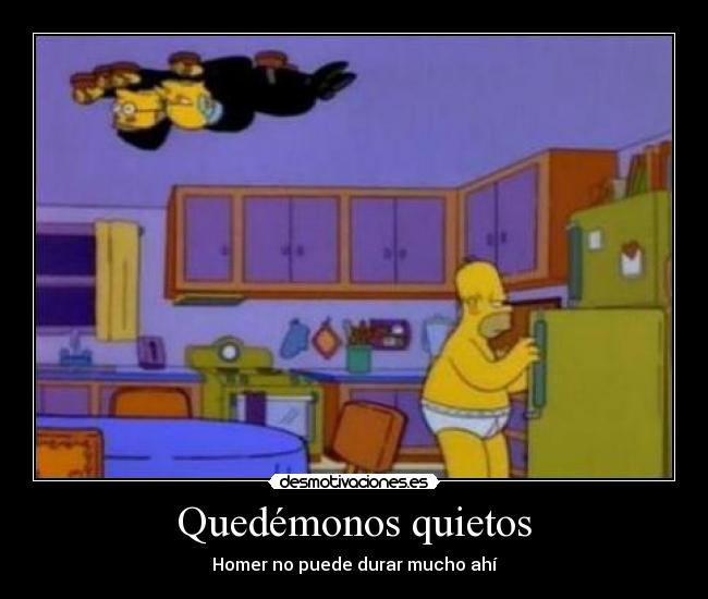 Quedémonos quietos - Homer no puede durar mucho ahí