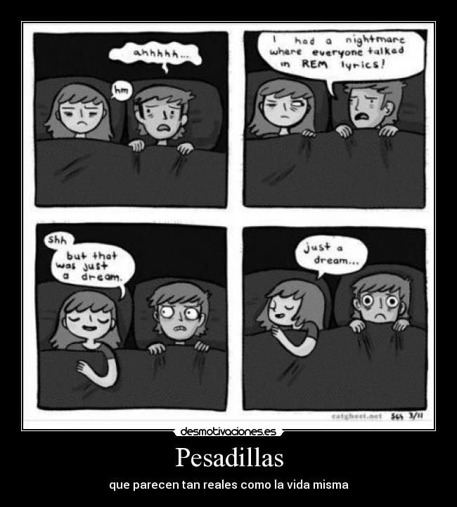 Pesadillas - que parecen tan reales como la vida misma