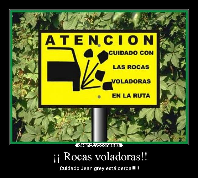 ¡¡ Rocas voladoras!! - Cuidado Jean grey está cerca!!!!!!