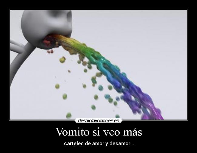 Vomito si veo más - 