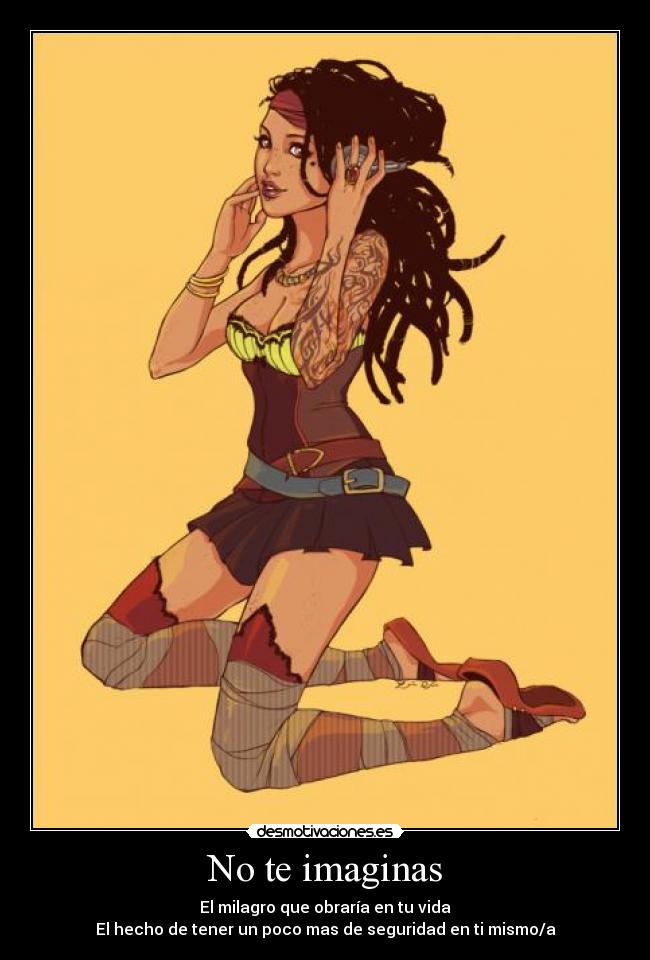 No te imaginas - El milagro que obraría en tu vida
El hecho de tener un poco mas de seguridad en ti mismo/a