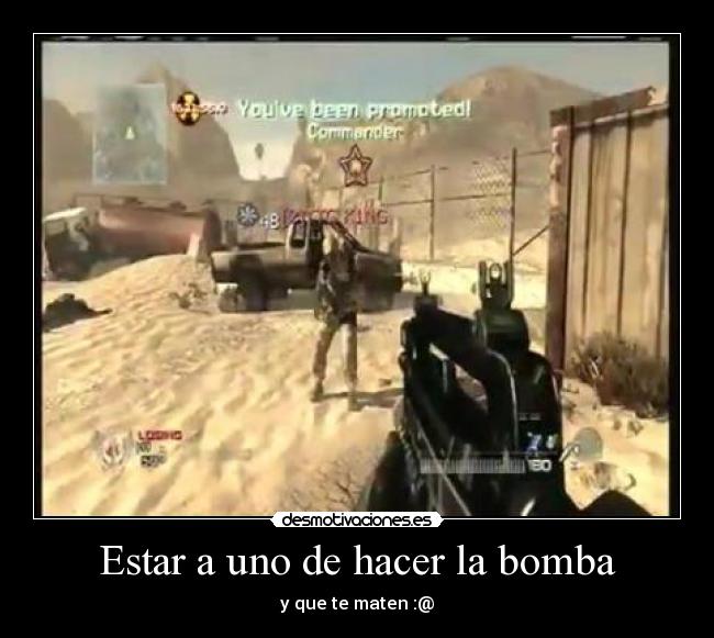 Estar a uno de hacer la bomba -