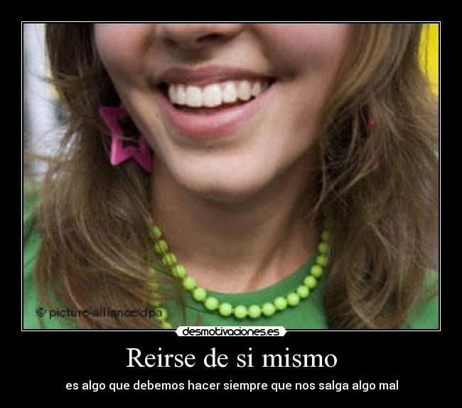 Reirse de si mismo -