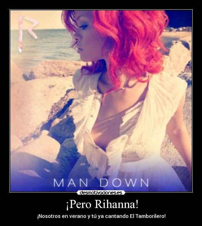 carteles rihanna desmotivaciones