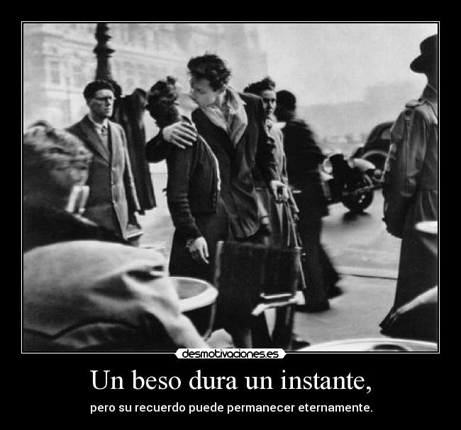 Un beso dura un instante, - 