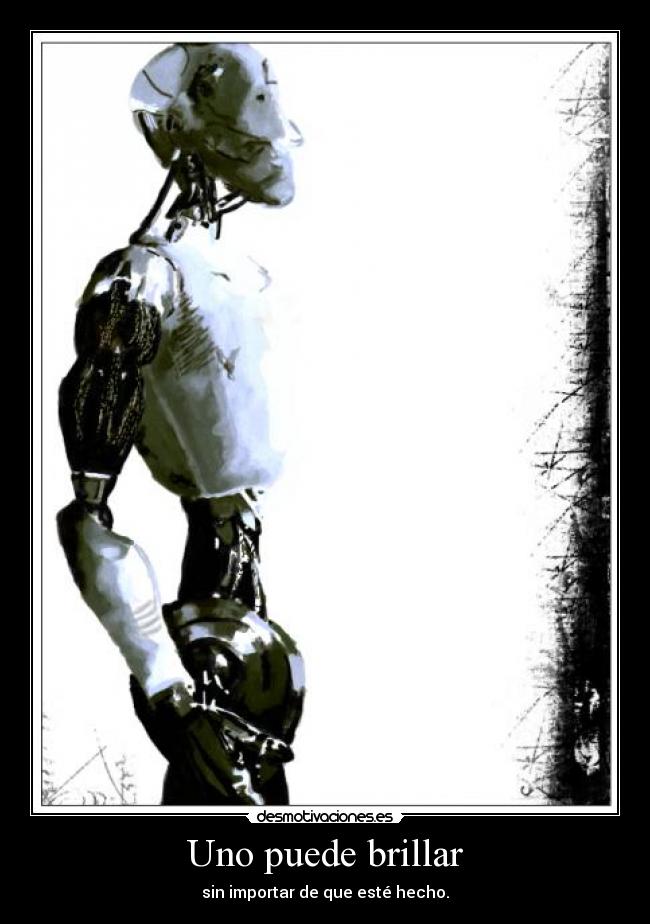 Uno puede brillar -