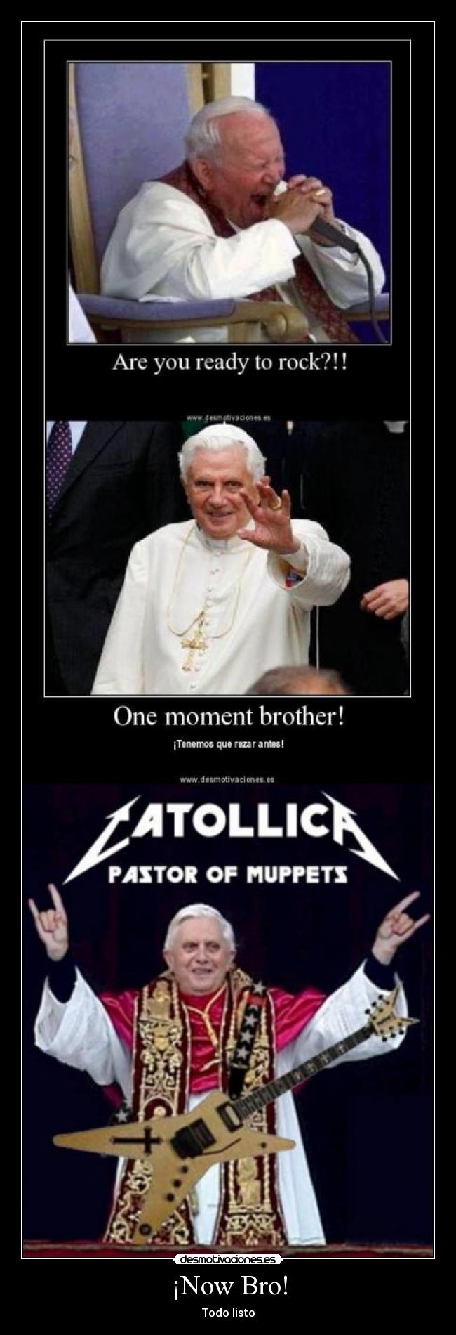 ¡Now Bro! - Todo listo