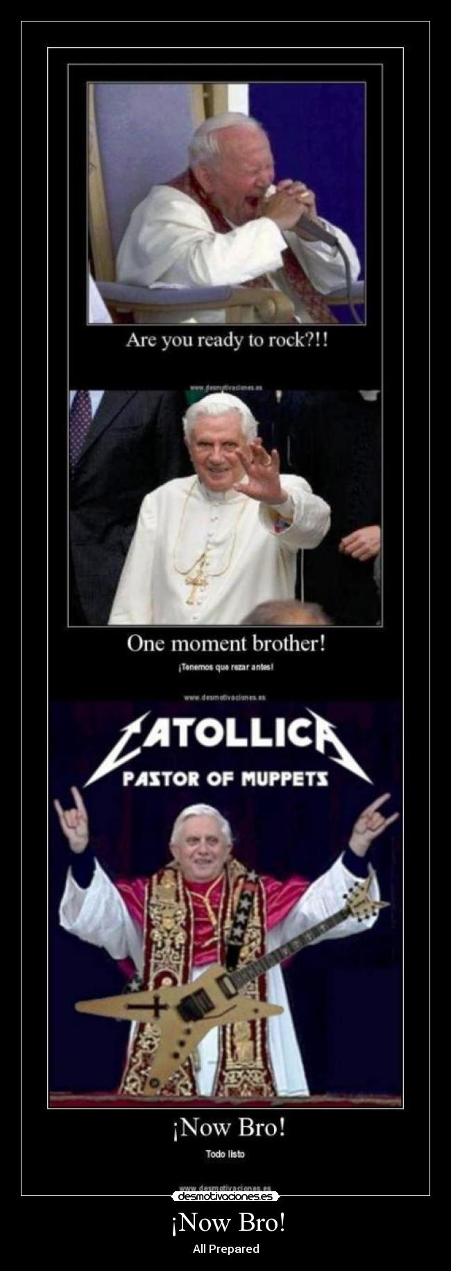 ¡Now Bro! - All Prepared