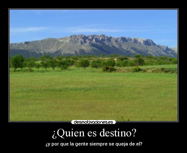 ¿Quien es destino? -