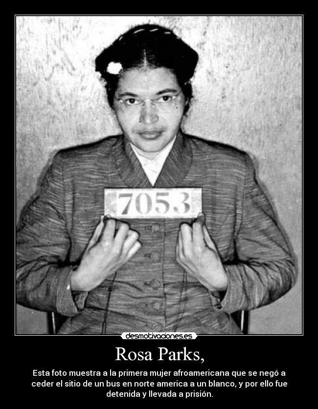 Rosa Parks, - 