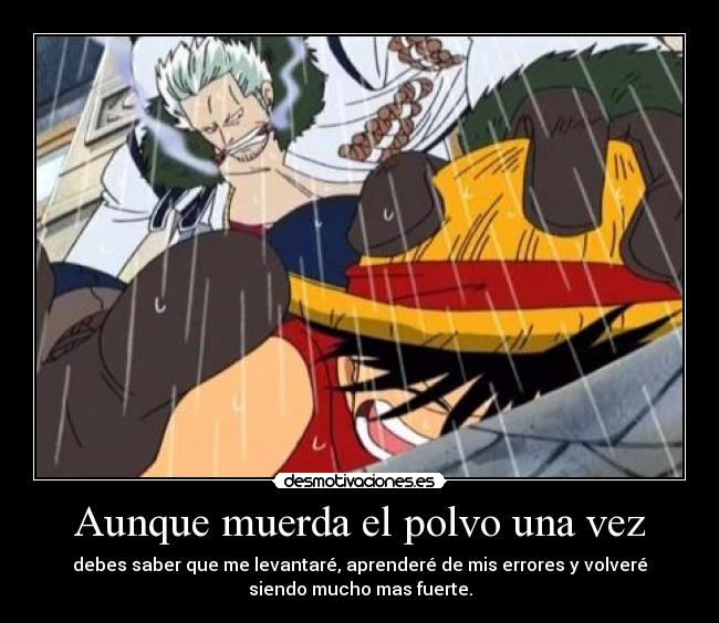Aunque muerda el polvo una vez - 