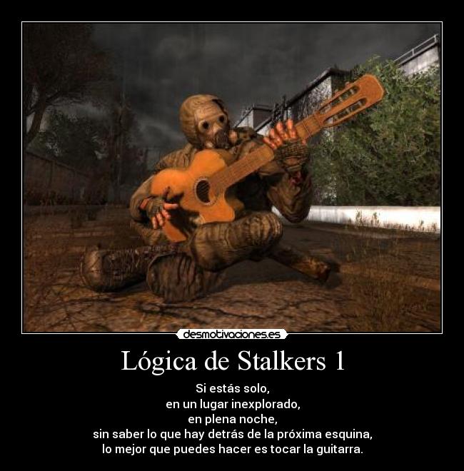 Lógica de Stalkers 1 -