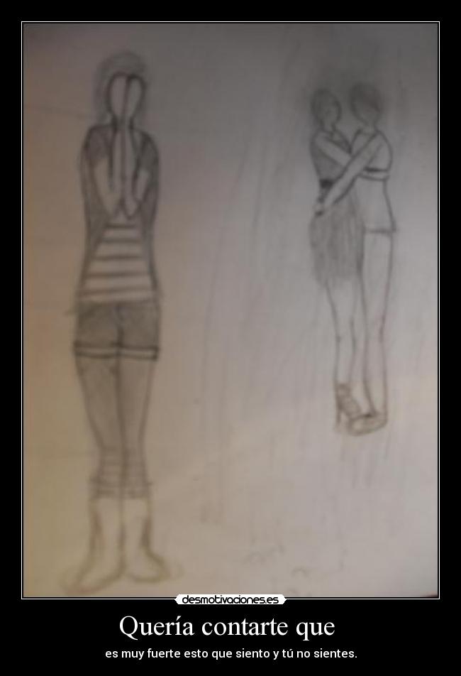 Quería contarte que  - 