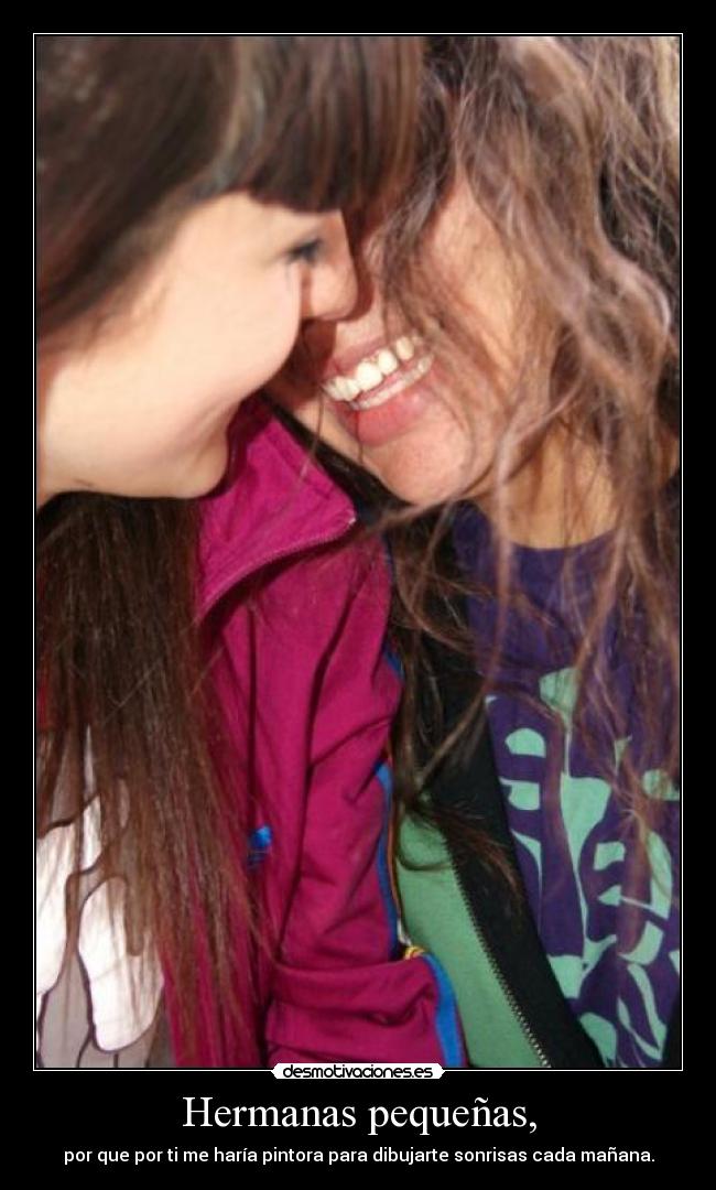 Hermanas pequeñas, -