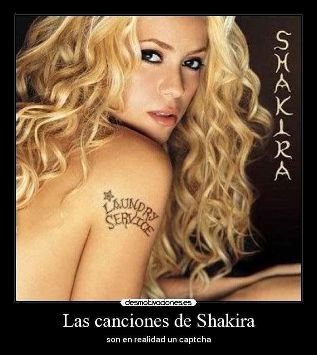 Las canciones de Shakira - son en realidad un captcha