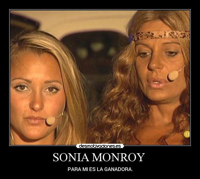 SONIA MONROY - PARA MI ES LA GANADORA.