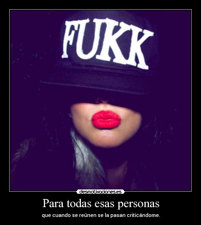 Para todas esas personas -