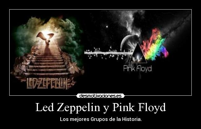 Led Zeppelin y Pink Floyd - Los mejores Grupos de la Historia.