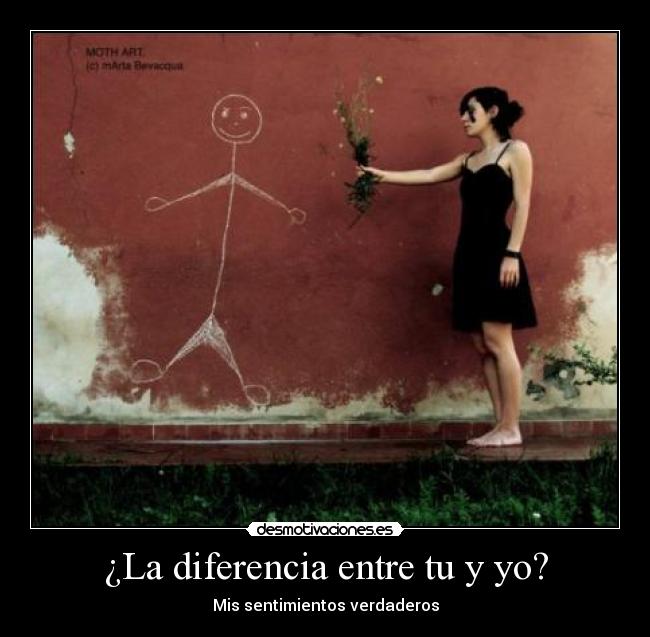 ¿La diferencia entre tu y yo? -