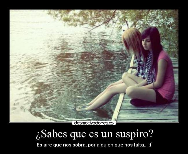 ¿Sabes que es un suspiro? - 
