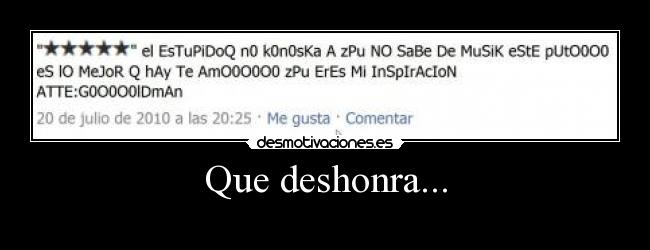 Que deshonra... - 
