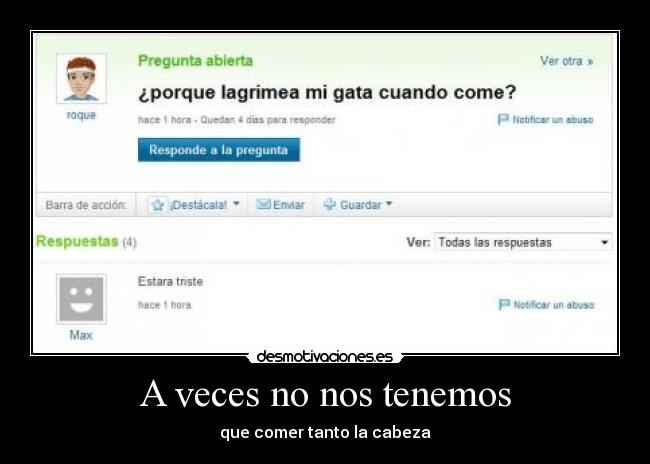 A veces no nos tenemos -