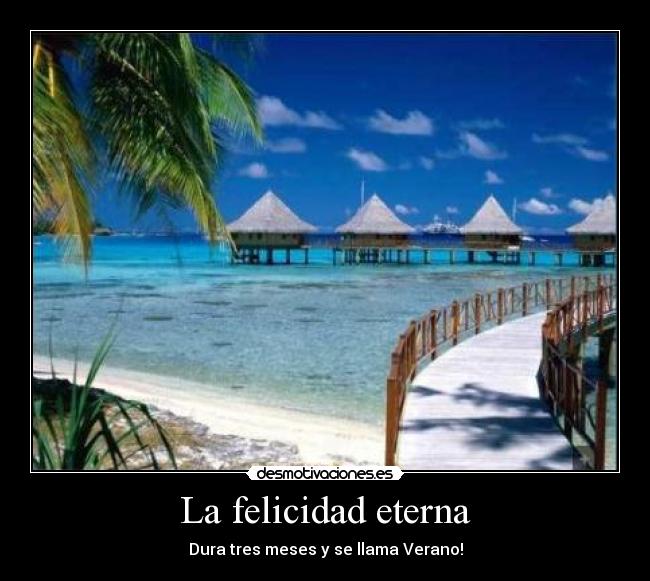 La felicidad eterna -