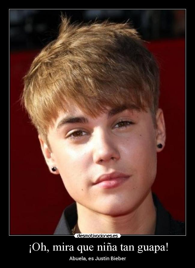 ¡Oh, mira que niña tan guapa! - Abuela, es Justin Bieber